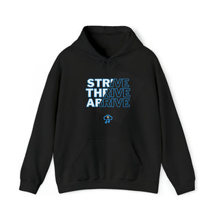 Aspirational Ambition: "Strive, Thrive, Arrive!" Unisex Hooded Sweatshirt