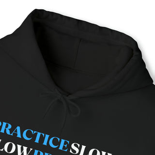 Mindful Mastery: "Practice Slow, Slow Practice" Unisex Hooded Sweatshirt