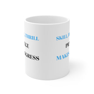 Rhythmic Journey: "Skill, Drill, Thrill - Practice Makes Progress" Motivational Mug 11oz