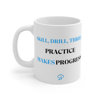 Rhythmic Journey: "Skill, Drill, Thrill - Practice Makes Progress" Motivational Mug 11oz