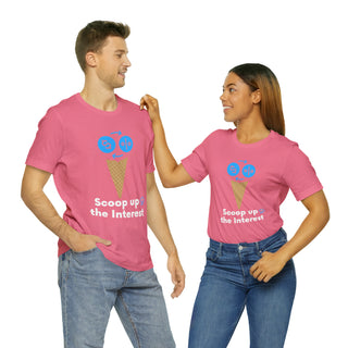 Scoop Up the Interest Unisex T-Shirt