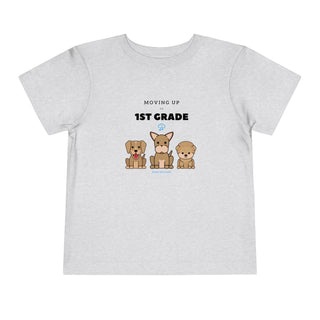 Moving Up to 1st Grade Toddler's Tee