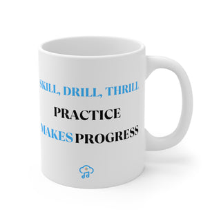 Rhythmic Journey: "Skill, Drill, Thrill - Practice Makes Progress" Motivational Mug 11oz