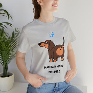 Maintain good posture Musical Dog Unisex T-Shirt