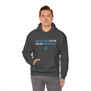 Mindful Mastery: "Practice Slow, Slow Practice" Unisex Hooded Sweatshirt