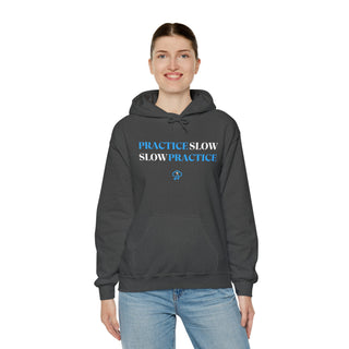 Mindful Mastery: "Practice Slow, Slow Practice" Unisex Hooded Sweatshirt