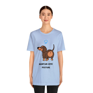 Maintain good posture Musical Dog Unisex T-Shirt