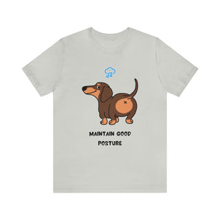 Maintain good posture Musical Dog Unisex T-Shirt