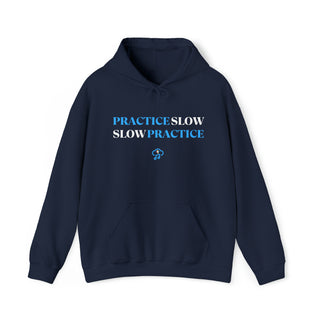 Mindful Mastery: "Practice Slow, Slow Practice" Unisex Hooded Sweatshirt