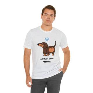 Maintain good posture Musical Dog Unisex T-Shirt