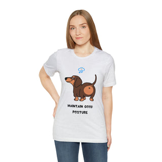 Maintain good posture Musical Dog Unisex T-Shirt