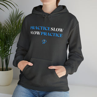 Mindful Mastery: "Practice Slow, Slow Practice" Unisex Hooded Sweatshirt