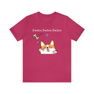 Practice, Practice, Practice Unisex T-Shirt