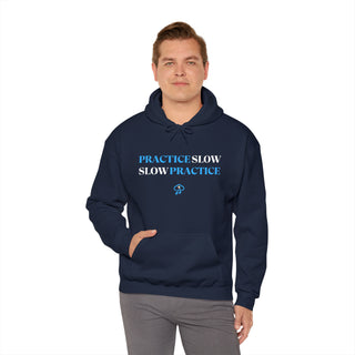 Mindful Mastery: "Practice Slow, Slow Practice" Unisex Hooded Sweatshirt