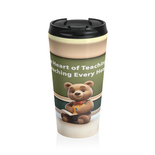 Heartfelt Classroom: "The Heart of Teaching" Teacher Bear Travel Mug 15 oz