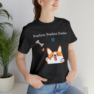 Practice, Practice, Practice Unisex T-Shirt