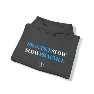 Mindful Mastery: "Practice Slow, Slow Practice" Unisex Hooded Sweatshirt