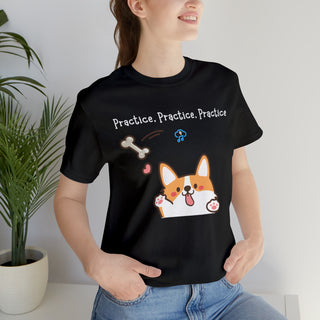 Practice, Practice, Practice Unisex T-Shirt