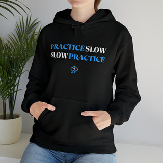 Mindful Mastery: "Practice Slow, Slow Practice" Unisex Hooded Sweatshirt