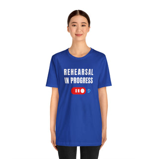 Rehearsal In Progress Unisex T-Shirt