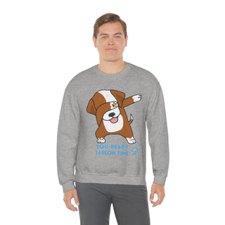 You Ready Lesson Time Musical Dog Unisex Crewneck Sweatshirt