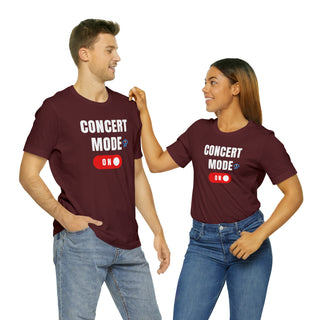 Concert Mode On Unisex T-Shirt