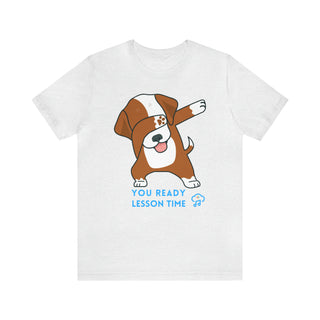 You Ready Lesson Time Musical Dog Unisex T-Shirt