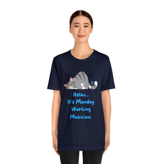 Relax It's Monday Unisex T-Shirt