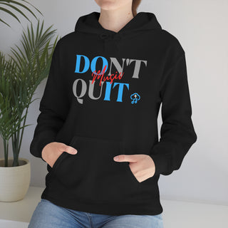 Do Not Quit Music Unisex Hooded Sweatshirt