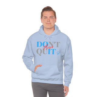 Do Not Quit Music Unisex Hooded Sweatshirt