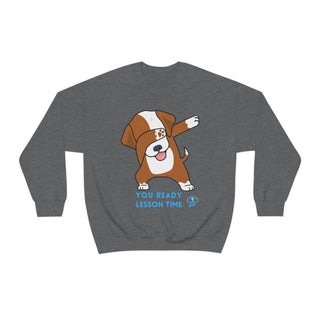 You Ready Lesson Time Musical Dog Unisex Crewneck Sweatshirt