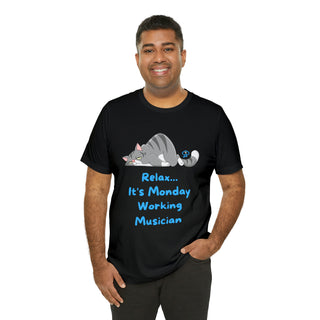 Relax It's Monday Unisex T-Shirt