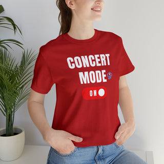 Concert Mode On Unisex T-Shirt