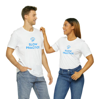 Slow Practice Unisex T-Shirt