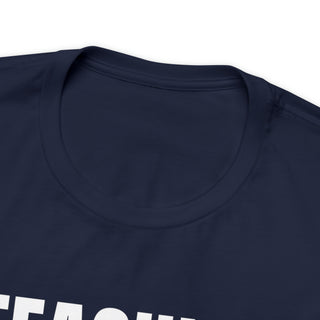 Teaching Mode On Unisex T-Shirt