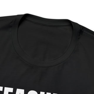 Teaching Mode On Unisex T-Shirt