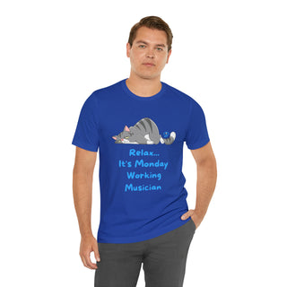 Relax It's Monday Unisex T-Shirt