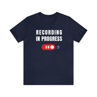 Recording In Progress Unisex T-Shirt