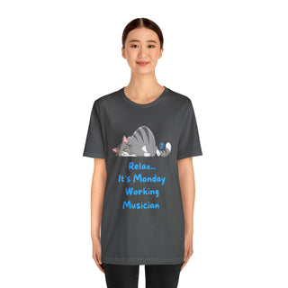 Relax It's Monday Unisex T-Shirt