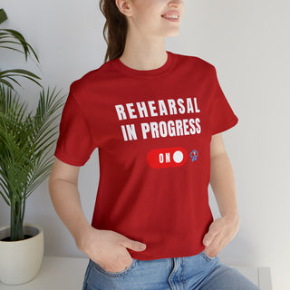 Rehearsal In Progress Unisex T-Shirt