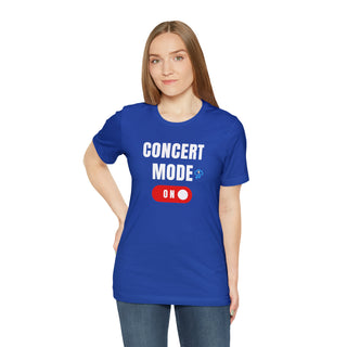 Concert Mode On Unisex T-Shirt