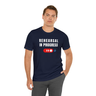 Rehearsal In Progress Unisex T-Shirt