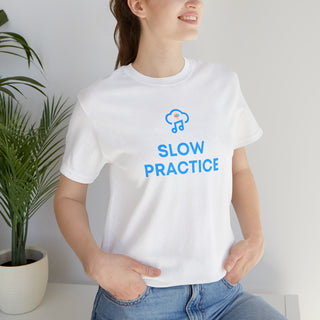 Slow Practice Unisex T-Shirt