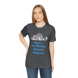 Relax It's Monday Unisex T-Shirt