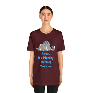 Relax It's Monday Unisex T-Shirt