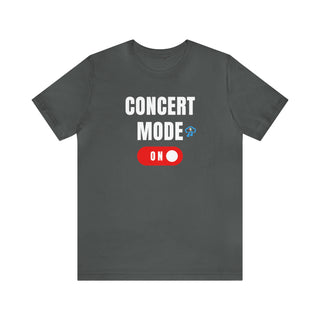 Concert Mode On Unisex T-Shirt