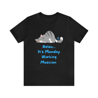 Relax It's Monday Unisex T-Shirt