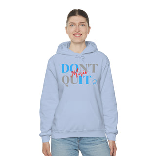 Do Not Quit Music Unisex Hooded Sweatshirt